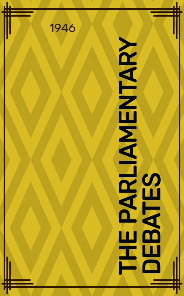 The Parliamentary debates (Hansard) : Official report ... of the ...Parliament of the United Kingdom of Great Britain and Northern Ireland. Vol.427, №199