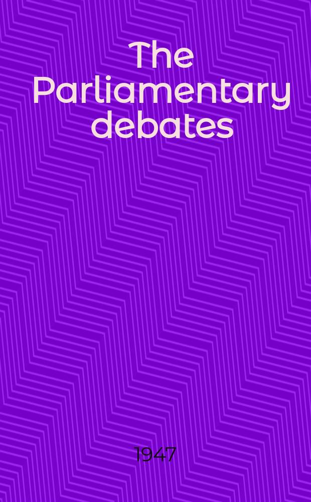 The Parliamentary debates (Hansard) : Official report ... of the ...Parliament of the United Kingdom of Great Britain and Northern Ireland. Vol.435, №75