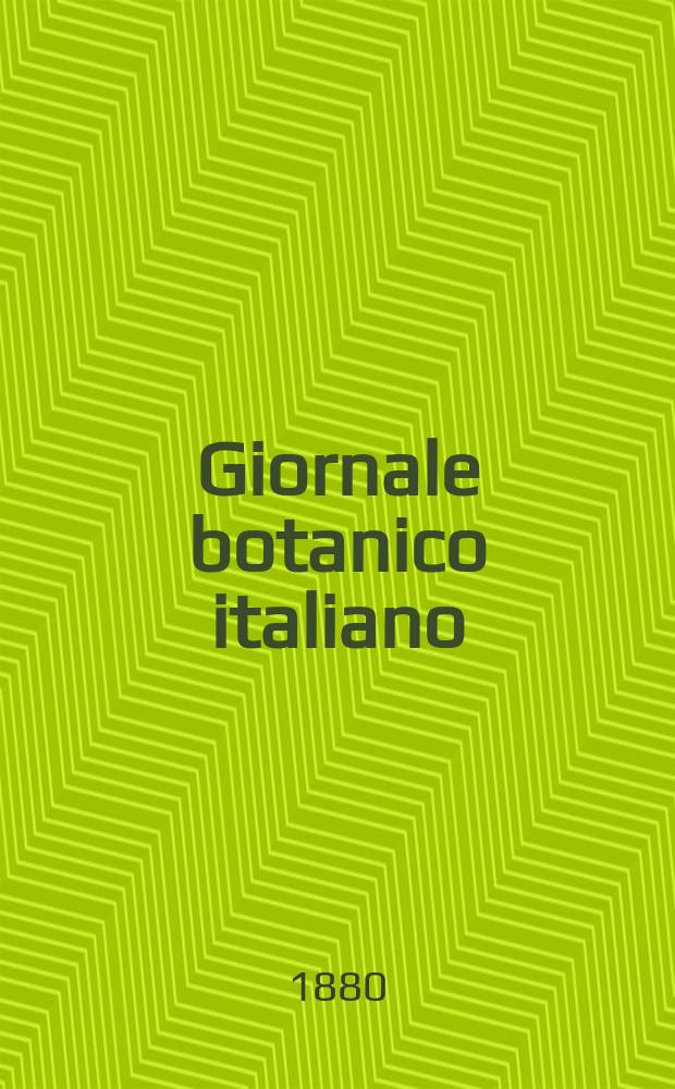 Giornale botanico italiano : Compilato per cura della sezione botanica del congressi scientifici Italiani da Filippo Parlatore. Vol.12, Fasc.3