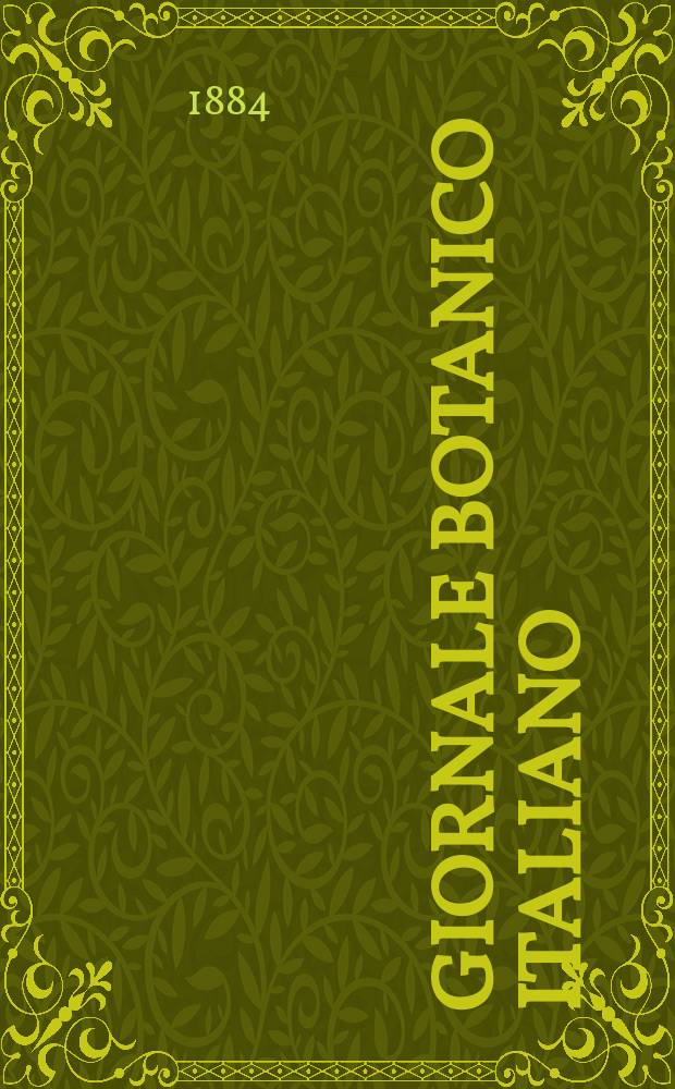 Giornale botanico italiano : Compilato per cura della sezione botanica del congressi scientifici Italiani da Filippo Parlatore. Vol.16, Fasc.3