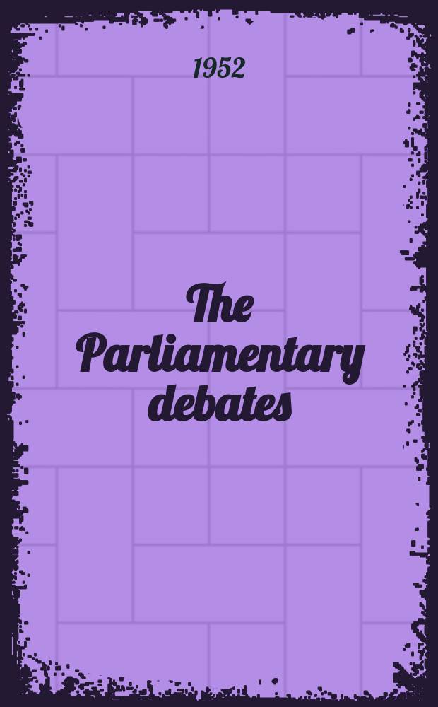 The Parliamentary debates (Hansard) : Official report ... of the ...Parliament of the United Kingdom of Great Britain and Northern Ireland. Vol.501, №97