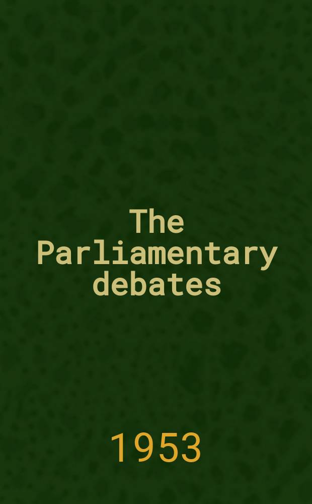 The Parliamentary debates (Hansard) : Official report ... of the ...Parliament of the United Kingdom of Great Britain and Northern Ireland. Vol.513, №84