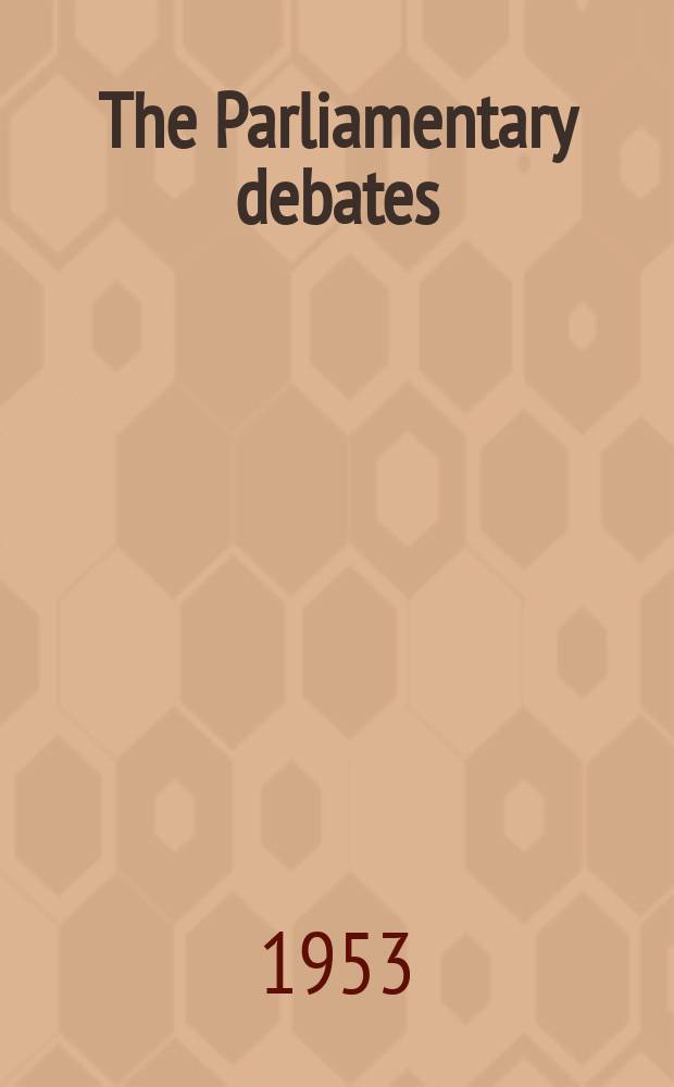The Parliamentary debates (Hansard) : Official report ... of the ...Parliament of the United Kingdom of Great Britain and Northern Ireland. Vol.521, №23