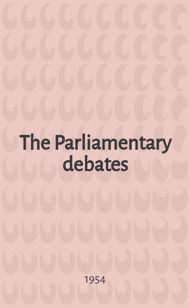 The Parliamentary debates (Hansard) : Official report ... of the ...Parliament of the United Kingdom of Great Britain and Northern Ireland. Vol.523, №46