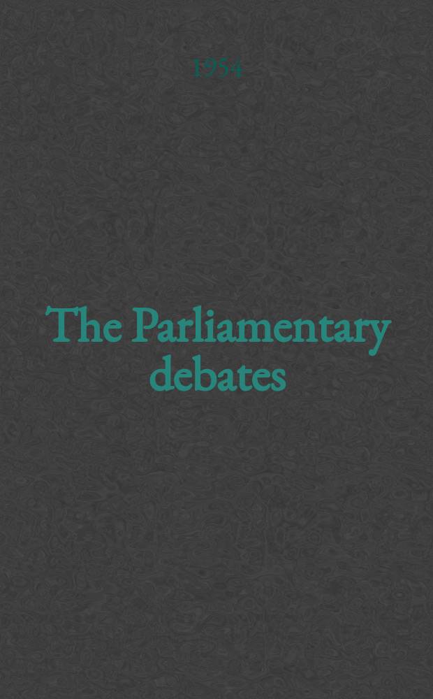 The Parliamentary debates (Hansard) : Official report ... of the ...Parliament of the United Kingdom of Great Britain and Northern Ireland. Vol.525, №88