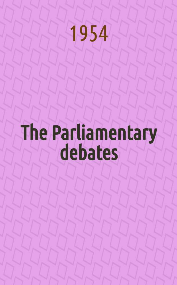The Parliamentary debates (Hansard) : Official report ... of the ...Parliament of the United Kingdom of Great Britain and Northern Ireland. Vol.523, №57