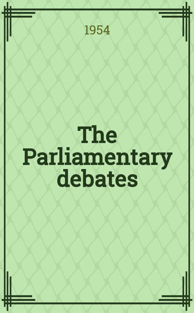 The Parliamentary debates (Hansard) : Official report ... of the ...Parliament of the United Kingdom of Great Britain and Northern Ireland. Vol.532, №173