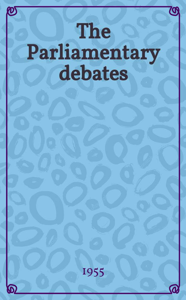 The Parliamentary debates (Hansard) : Official report ... of the ...Parliament of the United Kingdom of Great Britain and Northern Ireland. Vol.538, №60
