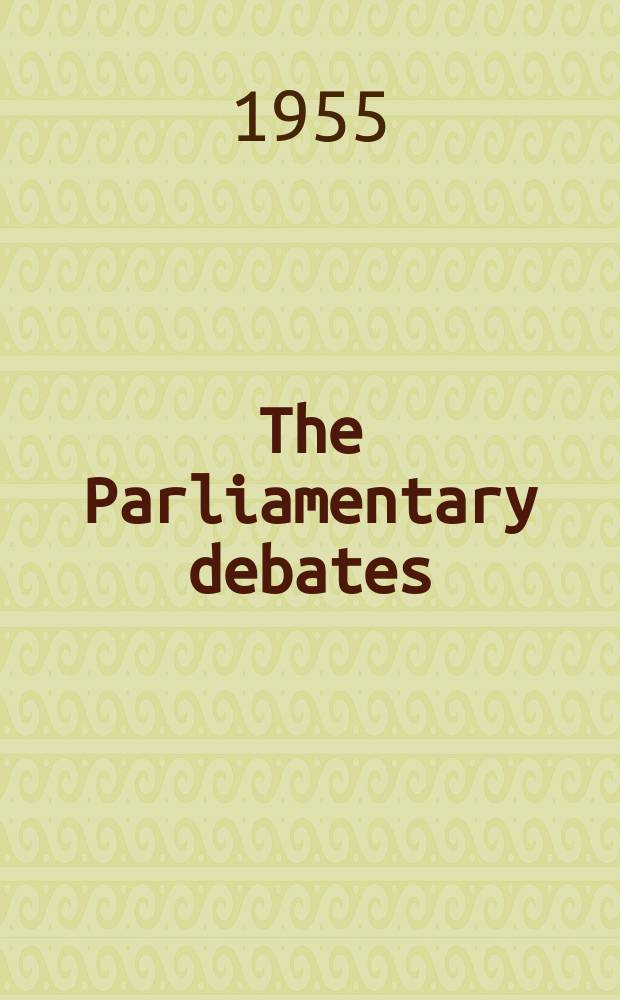 The Parliamentary debates (Hansard) : Official report ... of the ...Parliament of the United Kingdom of Great Britain and Northern Ireland. Vol.543, №22