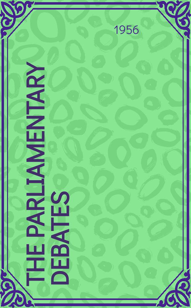 The Parliamentary debates (Hansard) : Official report ... of the ...Parliament of the United Kingdom of Great Britain and Northern Ireland. Vol.557, №203