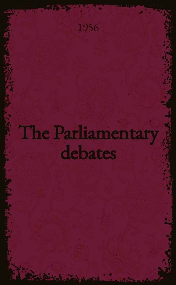 The Parliamentary debates (Hansard) : Official report ... of the ...Parliament of the United Kingdom of Great Britain and Northern Ireland. Vol.561, №19