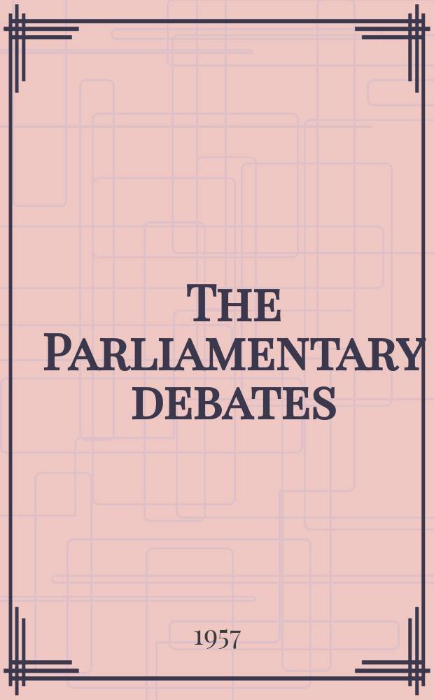 The Parliamentary debates (Hansard) : Official report ... of the ...Parliament of the United Kingdom of Great Britain and Northern Ireland. Vol.567, №78