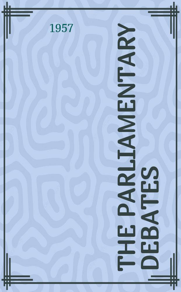 The Parliamentary debates (Hansard) : Official report ... of the ...Parliament of the United Kingdom of Great Britain and Northern Ireland. Vol.571, №124