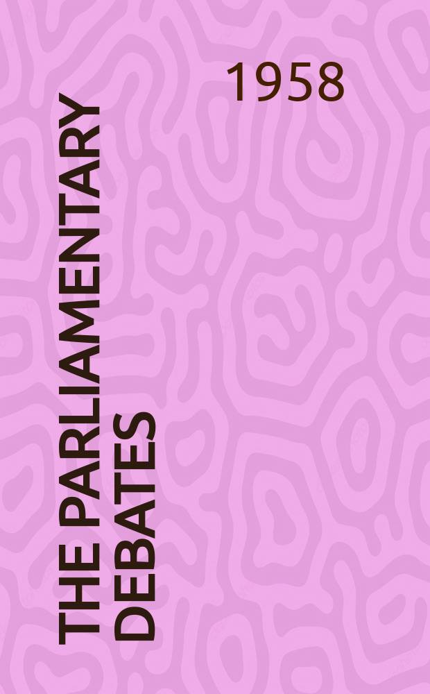 The Parliamentary debates (Hansard) : Official report ... of the ...Parliament of the United Kingdom of Great Britain and Northern Ireland. Vol.585, №86