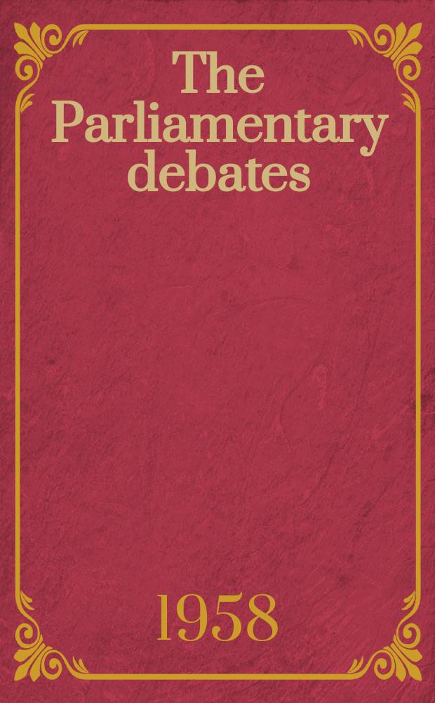 The Parliamentary debates (Hansard) : Official report ... of the ...Parliament of the United Kingdom of Great Britain and Northern Ireland. Vol.589, №120