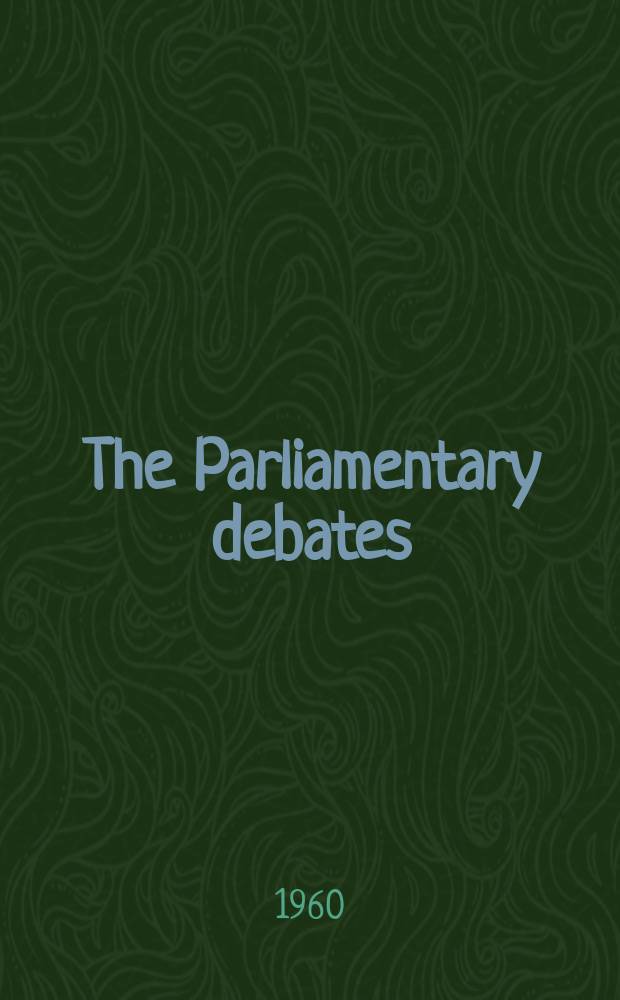 The Parliamentary debates (Hansard) : Official report ... of the ...Parliament of the United Kingdom of Great Britain and Northern Ireland. Vol.616, №49