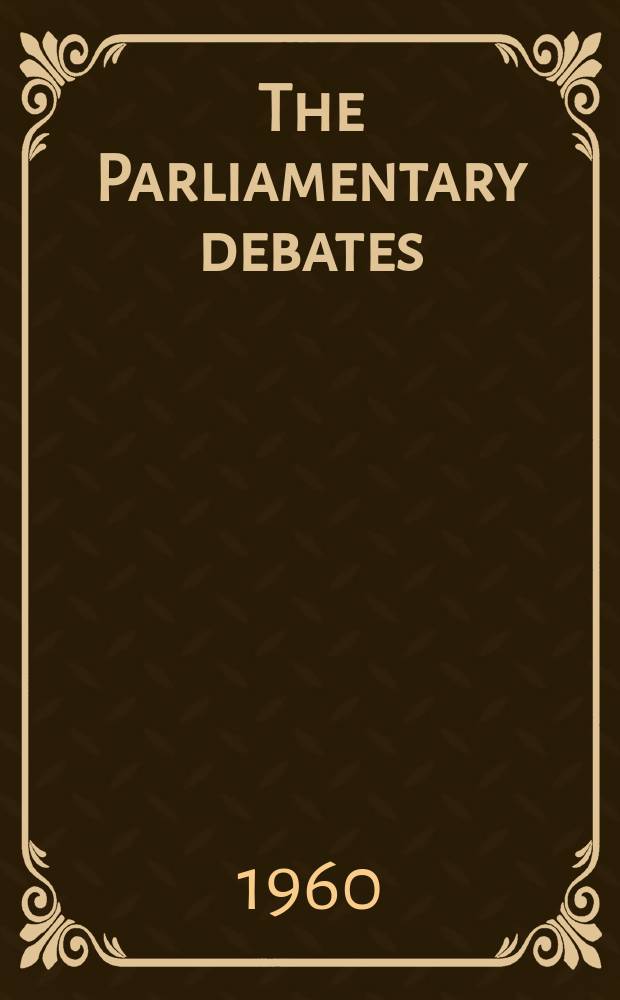 The Parliamentary debates (Hansard) : Official report ... of the ...Parliament of the United Kingdom of Great Britain and Northern Ireland. Vol.619, №71