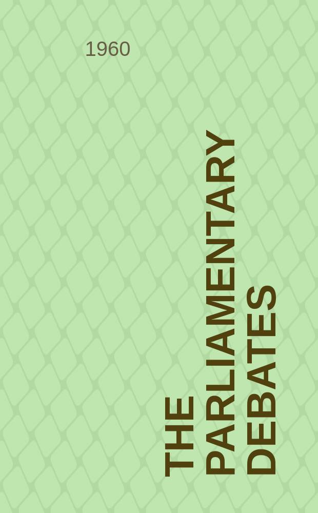 The Parliamentary debates (Hansard) : Official report ... of the ...Parliament of the United Kingdom of Great Britain and Northern Ireland. Vol.620, №90