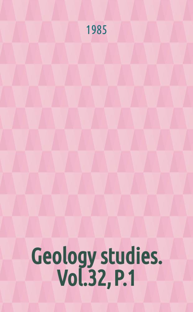 Geology studies. Vol.32, P.1