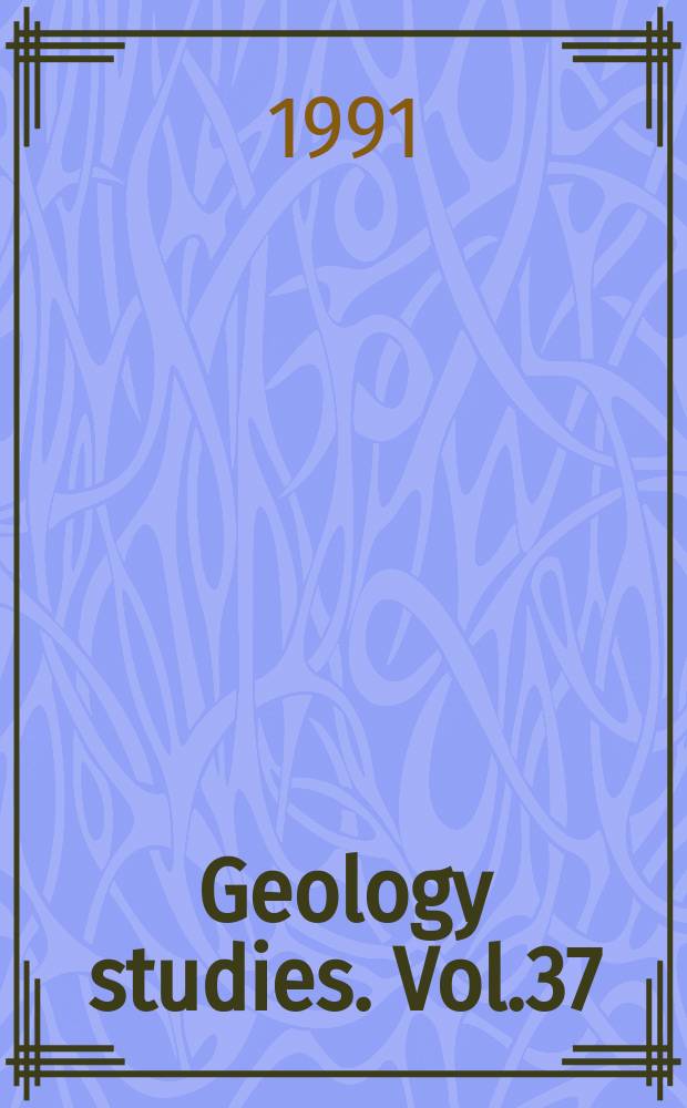 Geology studies. Vol.37
