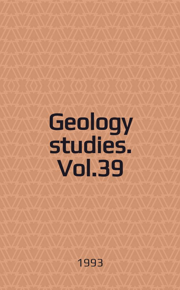Geology studies. Vol.39