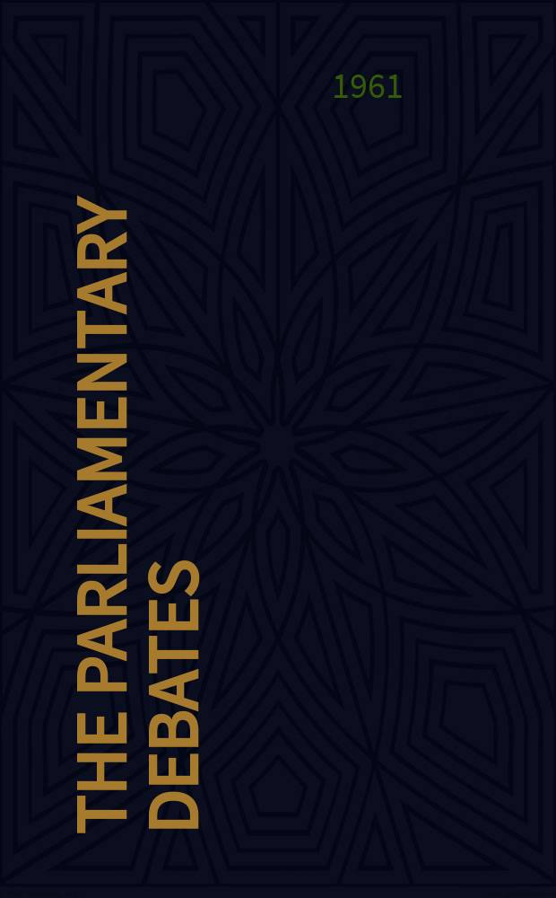 The Parliamentary debates (Hansard) : Official report ... of the ...Parliament of the United Kingdom of Great Britain and Northern Ireland. Vol.643, №134