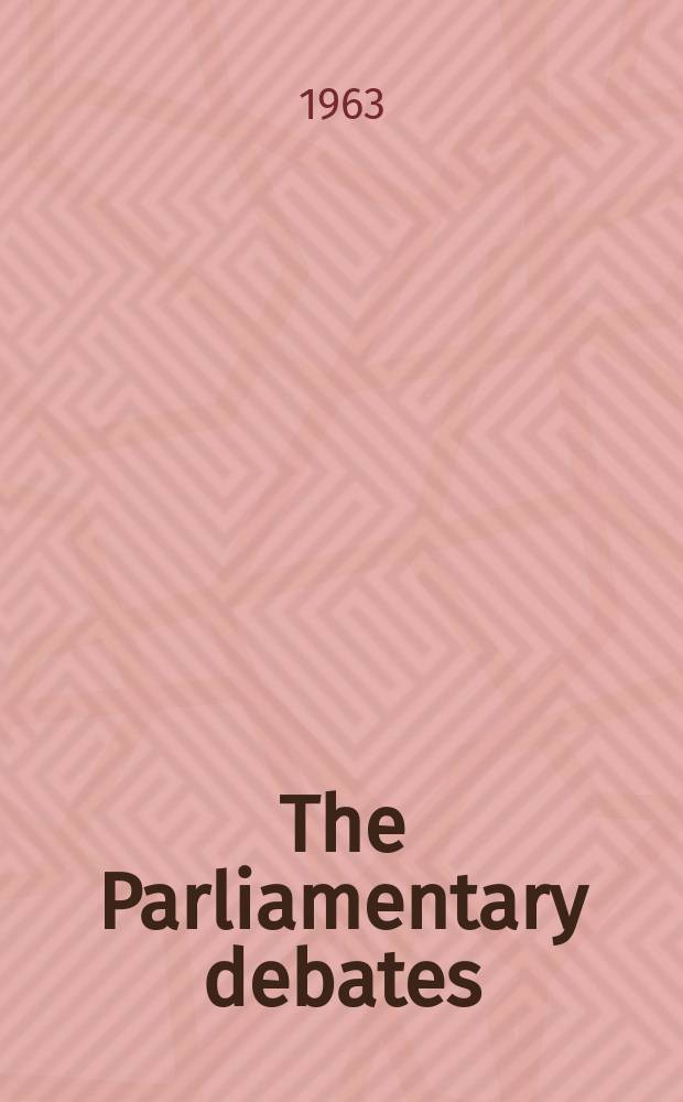 The Parliamentary debates (Hansard) : Official report ... of the ...Parliament of the United Kingdom of Great Britain and Northern Ireland. Vol.676, №102