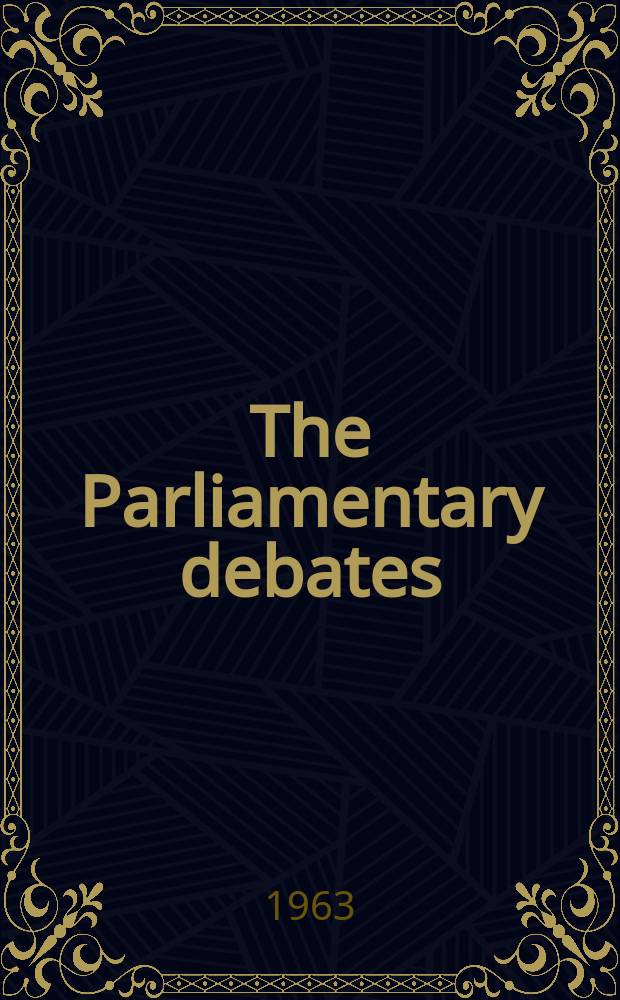 The Parliamentary debates (Hansard) : Official report ... of the ...Parliament of the United Kingdom of Great Britain and Northern Ireland. Vol.676, №103