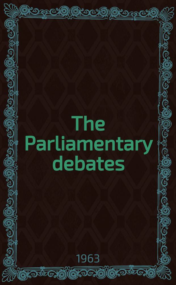 The Parliamentary debates (Hansard) : Official report ... of the ...Parliament of the United Kingdom of Great Britain and Northern Ireland. Vol.677, №116