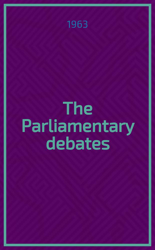 The Parliamentary debates (Hansard) : Official report ... of the ...Parliament of the United Kingdom of Great Britain and Northern Ireland. Vol.681, №150