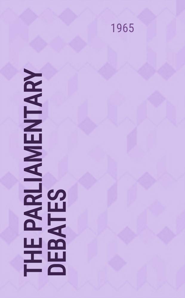 The Parliamentary debates (Hansard) : Official report ... of the ...Parliament of the United Kingdom of Great Britain and Northern Ireland. Vol.703, №30