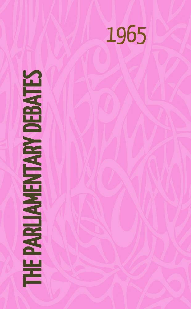 The Parliamentary debates (Hansard) : Official report ... of the ...Parliament of the United Kingdom of Great Britain and Northern Ireland. Vol.703, №31