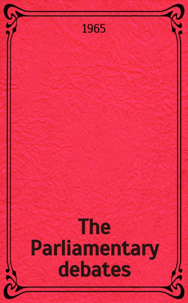 The Parliamentary debates (Hansard) : Official report ... of the ...Parliament of the United Kingdom of Great Britain and Northern Ireland. Vol.706, №60