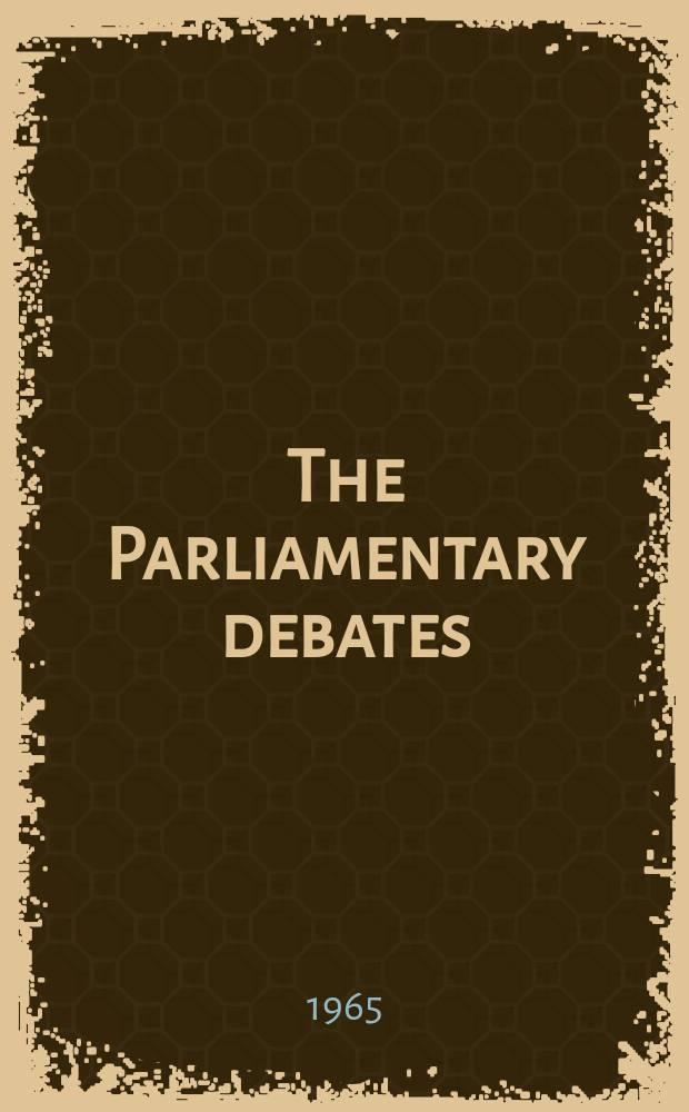 The Parliamentary debates (Hansard) : Official report ... of the ...Parliament of the United Kingdom of Great Britain and Northern Ireland. Vol.707, №70