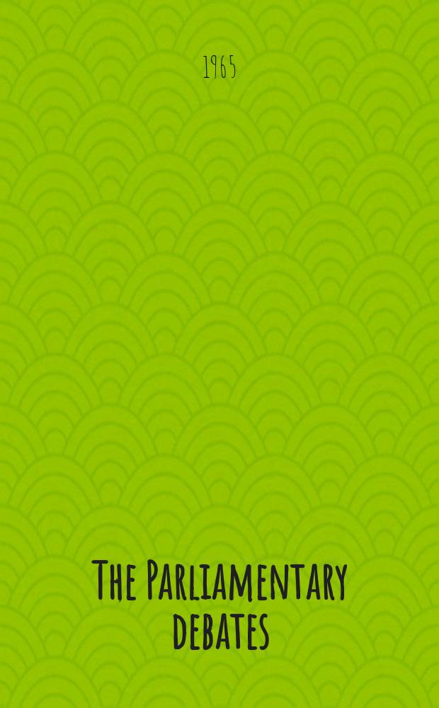 The Parliamentary debates (Hansard) : Official report ... of the ...Parliament of the United Kingdom of Great Britain and Northern Ireland. Vol.716, №153