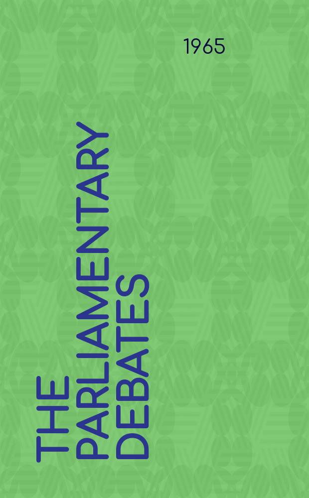The Parliamentary debates (Hansard) : Official report ... of the ...Parliament of the United Kingdom of Great Britain and Northern Ireland. Vol.722, №25