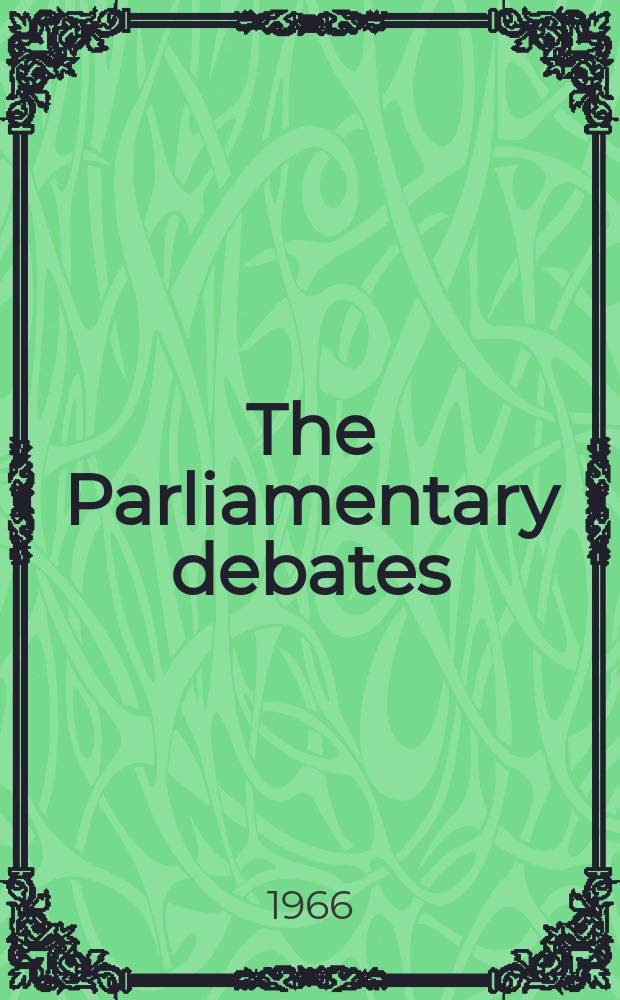 The Parliamentary debates (Hansard) : Official report ... of the ...Parliament of the United Kingdom of Great Britain and Northern Ireland. Vol.723, №37