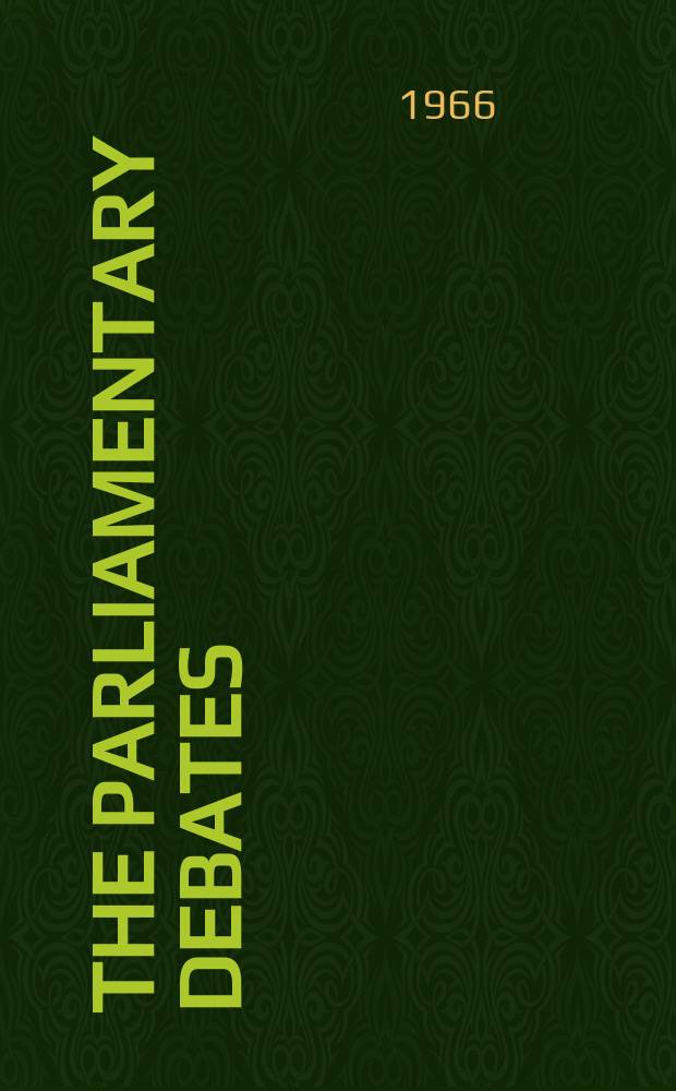 The Parliamentary debates (Hansard) : Official report ... of the ...Parliament of the United Kingdom of Great Britain and Northern Ireland. Vol.728, №21
