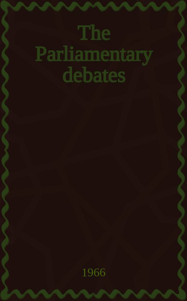 The Parliamentary debates (Hansard) : Official report ... of the ...Parliament of the United Kingdom of Great Britain and Northern Ireland. Vol.729, №29
