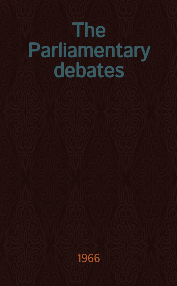 The Parliamentary debates (Hansard) : Official report ... of the ...Parliament of the United Kingdom of Great Britain and Northern Ireland. Vol.733, №67