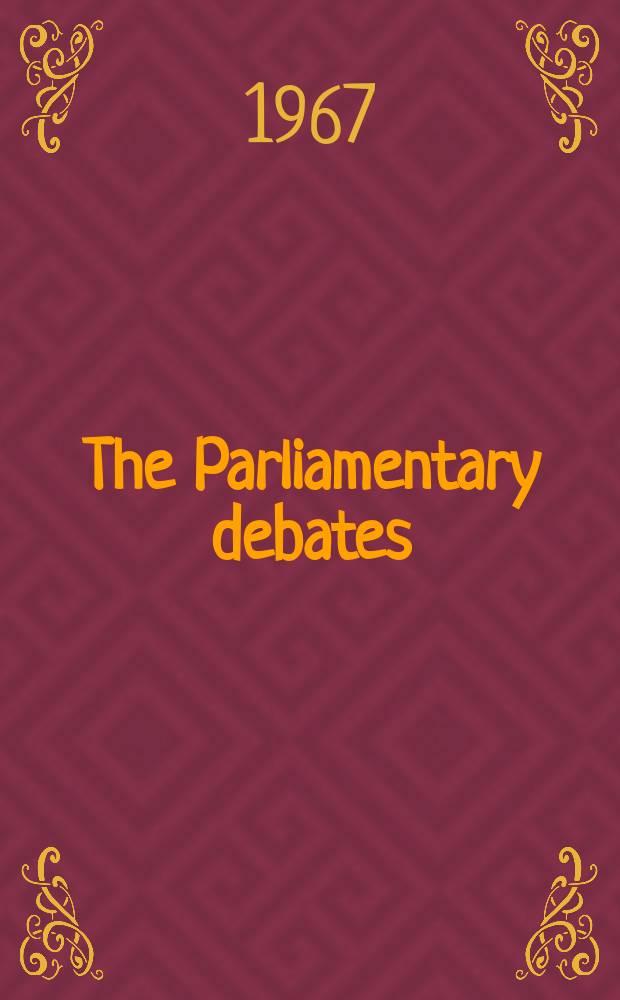 The Parliamentary debates (Hansard) : Official report ... of the ...Parliament of the United Kingdom of Great Britain and Northern Ireland. Vol.748, №208