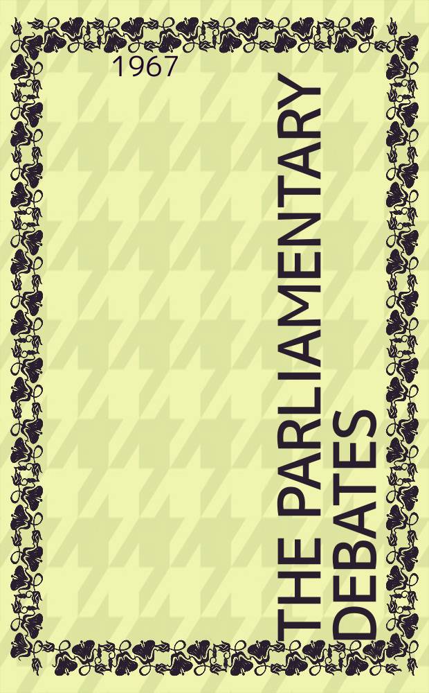 The Parliamentary debates (Hansard) : Official report ... of the ...Parliament of the United Kingdom of Great Britain and Northern Ireland. Vol.748, №210