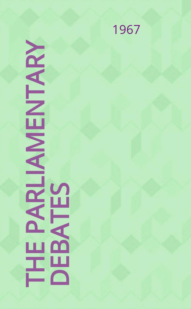 The Parliamentary debates (Hansard) : Official report ... of the ...Parliament of the United Kingdom of Great Britain and Northern Ireland. Vol.751, №240