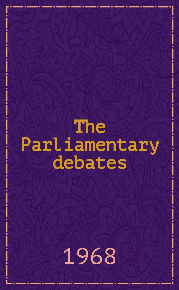 The Parliamentary debates (Hansard) : Official report ... of the ...Parliament of the United Kingdom of Great Britain and Northern Ireland. Vol.759, №70