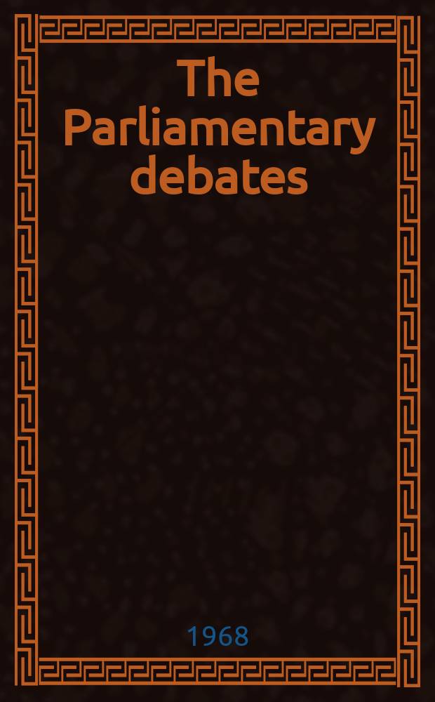 The Parliamentary debates (Hansard) : Official report ... of the ...Parliament of the United Kingdom of Great Britain and Northern Ireland. Vol.768, №151