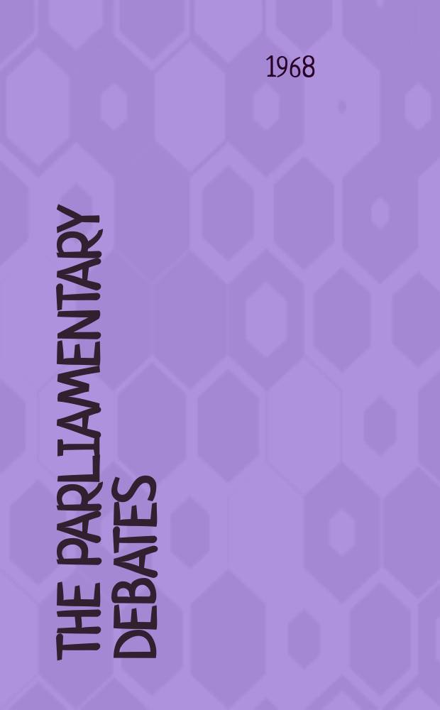 The Parliamentary debates (Hansard) : Official report ... of the ...Parliament of the United Kingdom of Great Britain and Northern Ireland. Vol.773, №11