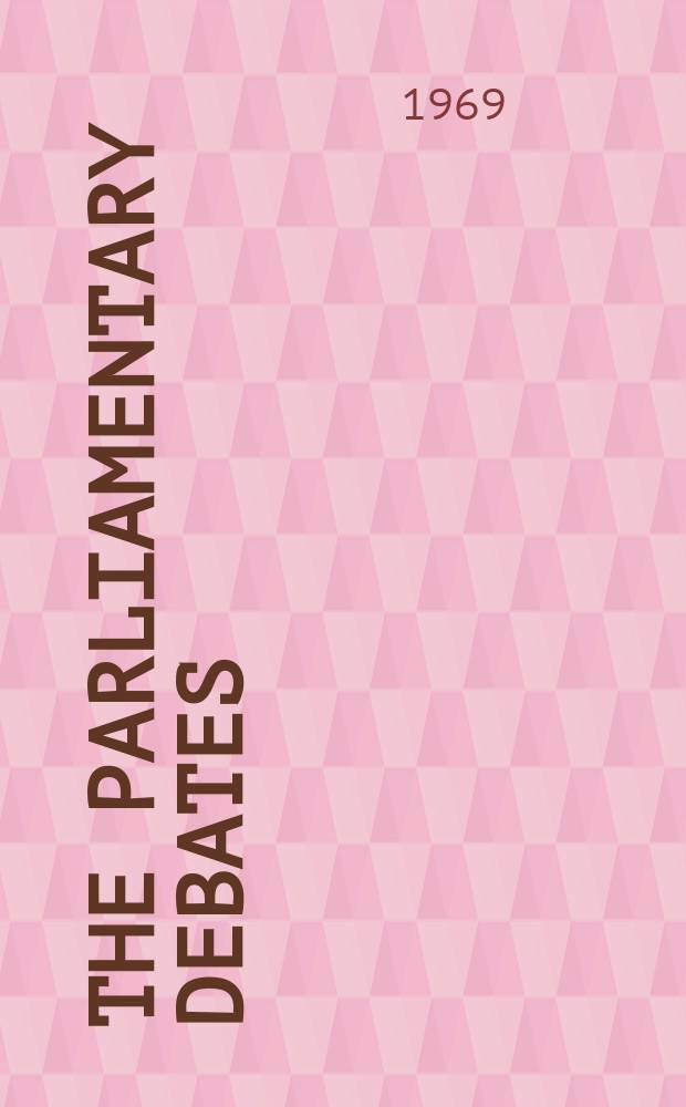 The Parliamentary debates (Hansard) : Official report ... of the ...Parliament of the United Kingdom of Great Britain and Northern Ireland. Vol.777, №54