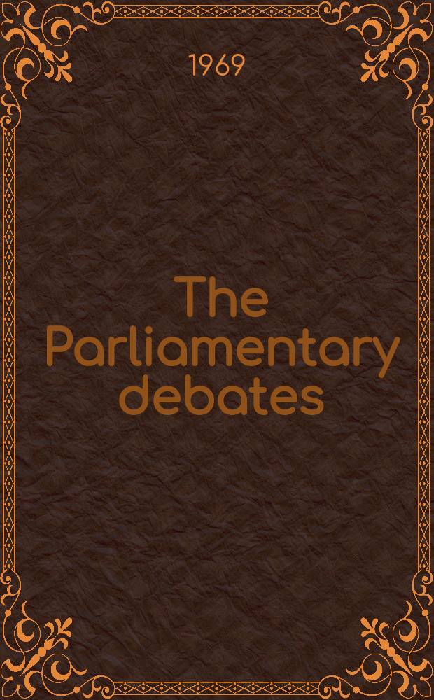 The Parliamentary debates (Hansard) : Official report ... of the ...Parliament of the United Kingdom of Great Britain and Northern Ireland. Vol.780, №84