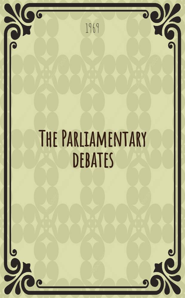The Parliamentary debates (Hansard) : Official report ... of the ...Parliament of the United Kingdom of Great Britain and Northern Ireland. Vol.781, №89