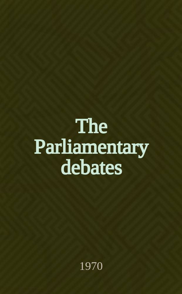 The Parliamentary debates (Hansard) : Official report ... of the ...Parliament of the United Kingdom of Great Britain and Northern Ireland. Vol.798, №87